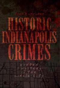 Historic Indianapolis Crimes