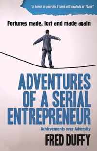 Adventures of a Serial Entrepreneur