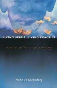 Living Spirit, Living Practice