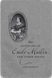 The Silencing of Emily Mullen and Other Essays