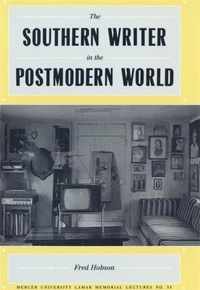 The Southern Writer in the Postmodern World