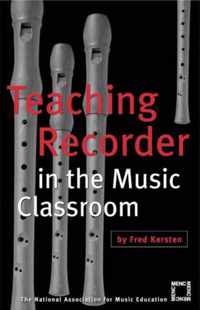 Teaching Recorder in the Music Classroom