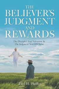 The Believer's Judgment and Rewards