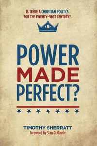 Power Made Perfect?