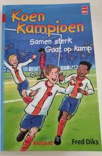 Koen Kampioen - 2 verhalen - Samen Sterk - Gaat op Kamp