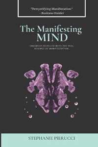 The Manifesting Mind