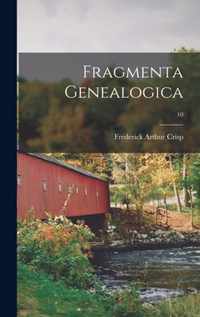 Fragmenta Genealogica; 10