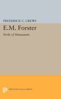 E.M.Foster - Perils of Humanism