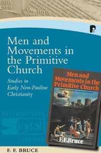 Men and Movements in the Primitive Church