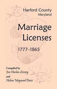 Harford County, Maryland Marriage Licenses, 1777-1865