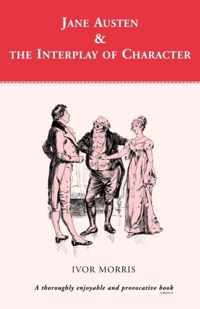 Jane Austen And The Interplay Of Character