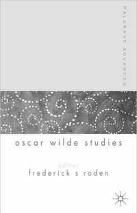 Palgrave Advances In Oscar Wilde Studies