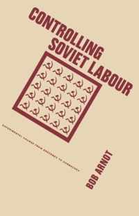 Controlling Soviet Labour