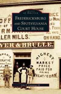 Fredericksburg and Spotsylvania Court House