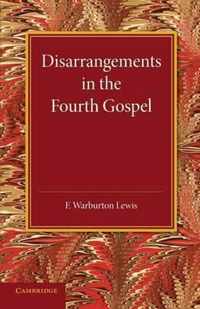 Disarrangements in the Fourth Gospel