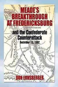 Meade's Breakthrough at Fredericksburg