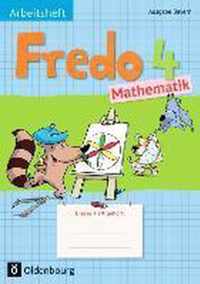 Fredo Mathematik Ausgabe B 4. Schuljahr. Arbeitsheft