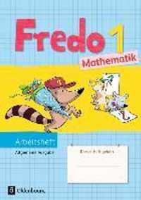 Fredo Mathematik Ausgabe A 1. Schuljahr. Arbeitsheft