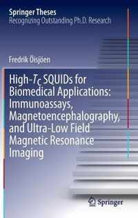 High-Tc SQUIDs for Biomedical Applications: Immunoassays, Magnetoencephalography, and Ultra-Low Field Magnetic Resonance Imaging