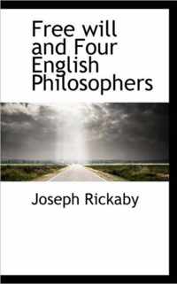 Free Will And Four English Philosophers