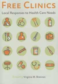 Free Clinics - Local Responses to Health Care Needs