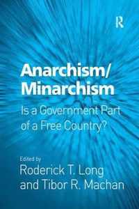 Anarchism/Minarchism