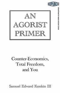 An Agorist Primer