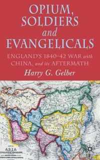 Opium, Soldiers and Evangelicals