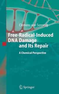 Free-Radical-Induced DNA Damage and Its Repair: A Chemical Perspective