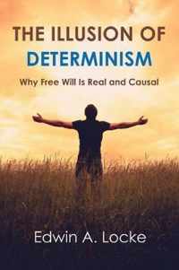 The Illusion of Determinism