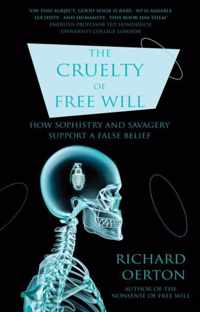 The Cruelty of Free Will