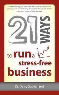 21 Ways to Run a Stress-Free Business