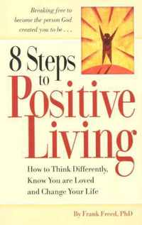 8 Steps to Positive Living