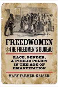 Freedwomen And The Freedmen's Bureau