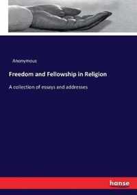 Freedom and Fellowship in Religion