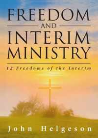 Freedom and Interim Ministry