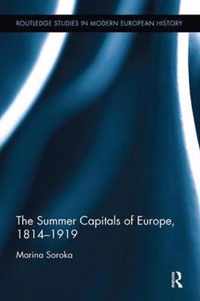 The Summer Capitals of Europe, 1814-1919