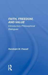 Faith, Freedom, and Value