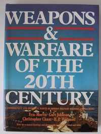 Weapons & Warfare of the 20th Century. A comprehensive and historical survey of modern military methods and machines,