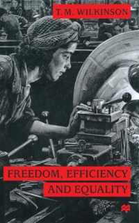 Freedom, Efficiency and Equality