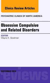 Obsessive Compulsive and Related Disorders, An Issue of Psychiatric Clinics of North America