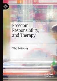 Freedom, Responsibility, and Therapy