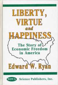 Liberty, Virtue & Happiness