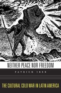 Neither Peace nor Freedom