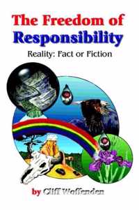 The Freedom of Responsibility: Reality