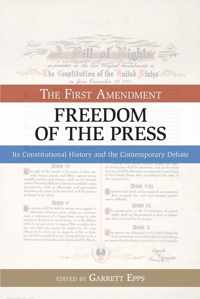 The First Amendment, Freedom of the Press