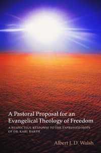 A Pastoral Proposal for an Evangelical Theology of Freedom