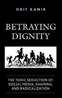Betraying Dignity