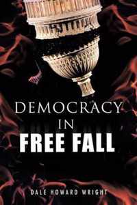 Democracy in Freefall