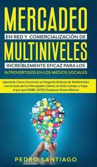 Mercadeo en red y comercializacion de Multiniveles increiblemente eficaz para los introvertidos en los medios sociales